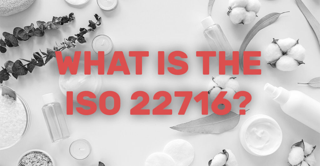 ISO 22716-2013 Perfumery and cosmetic products
