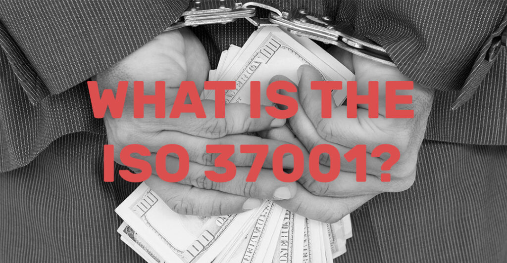 ISO 37001 Anti-corruption Management Systems