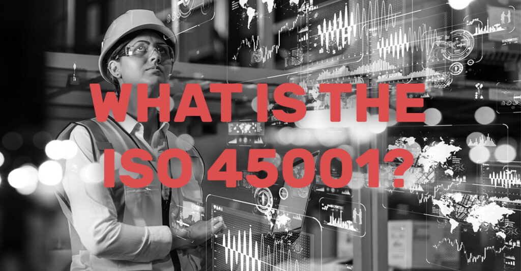 ISO 45001 Occupational Health and Safety Management